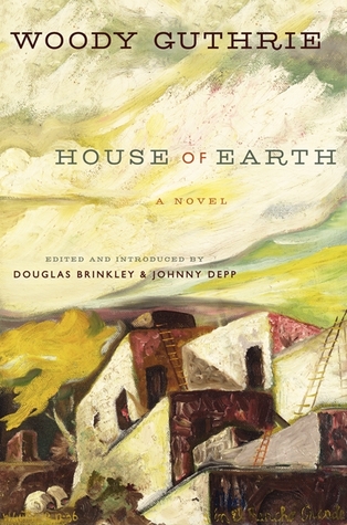 House of Earth by Woodie Guthrie
