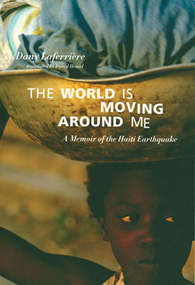 The World is Moving Around Me by David Homel