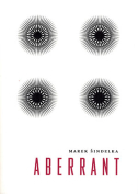 The cover to Aberrant by Marek Šindelka